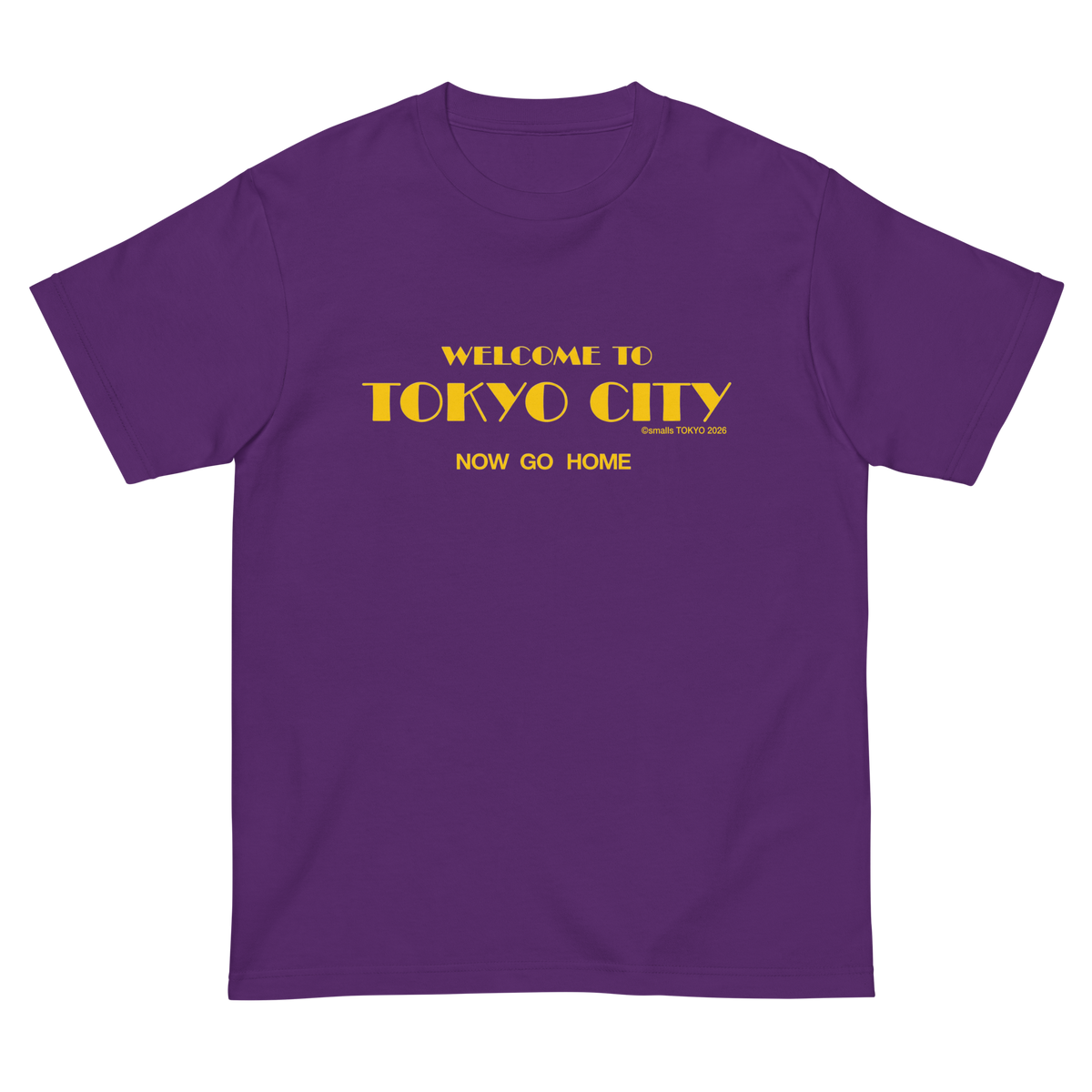 WELCOME TO TOKYO CITY NOW GO HOME TEE – smalls TOKYO